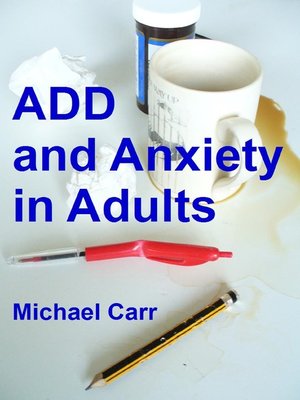 cover image of ADD and Anxiety in Adults
